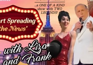 ‘Start Spreading the News’ with Liza and Frank